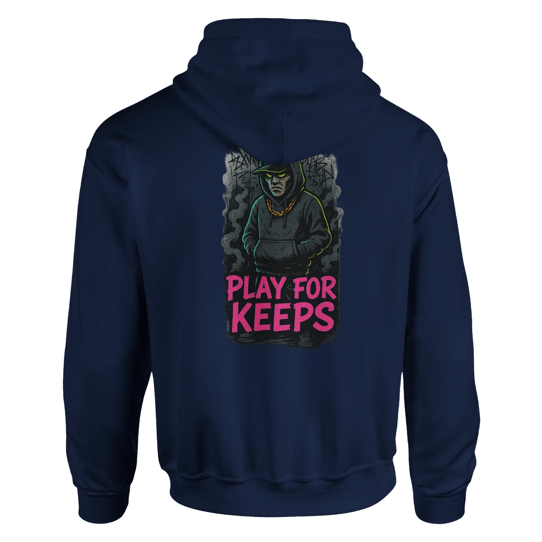Play For Keeps Hoodie – No Excuses. Just Results. - Defiant Ones Clothing Print Material