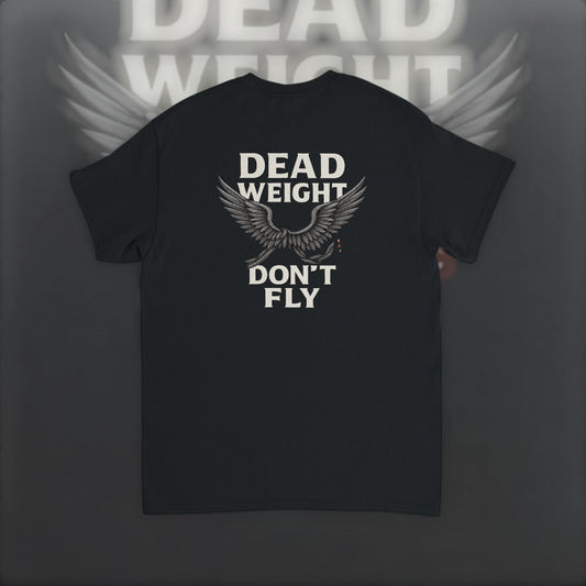 Dead Weight Dont Fly Tee – Hustle Edition T-Shirt product image 2 – Defiant Ones Clothing