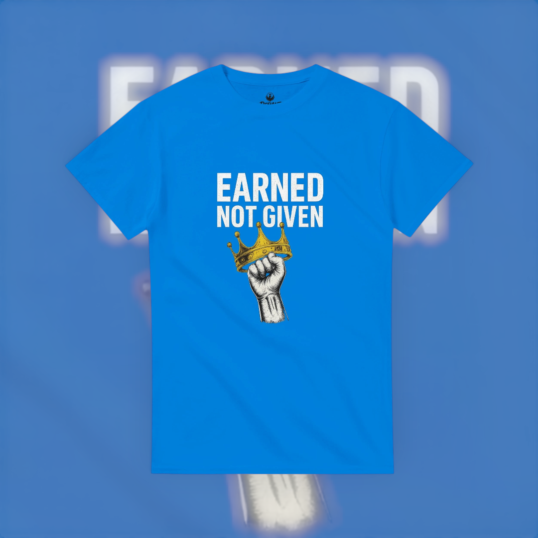 Earned Not Given Tee – Motivational Edition T-Shirt product image 2 – Defiant Ones Clothing