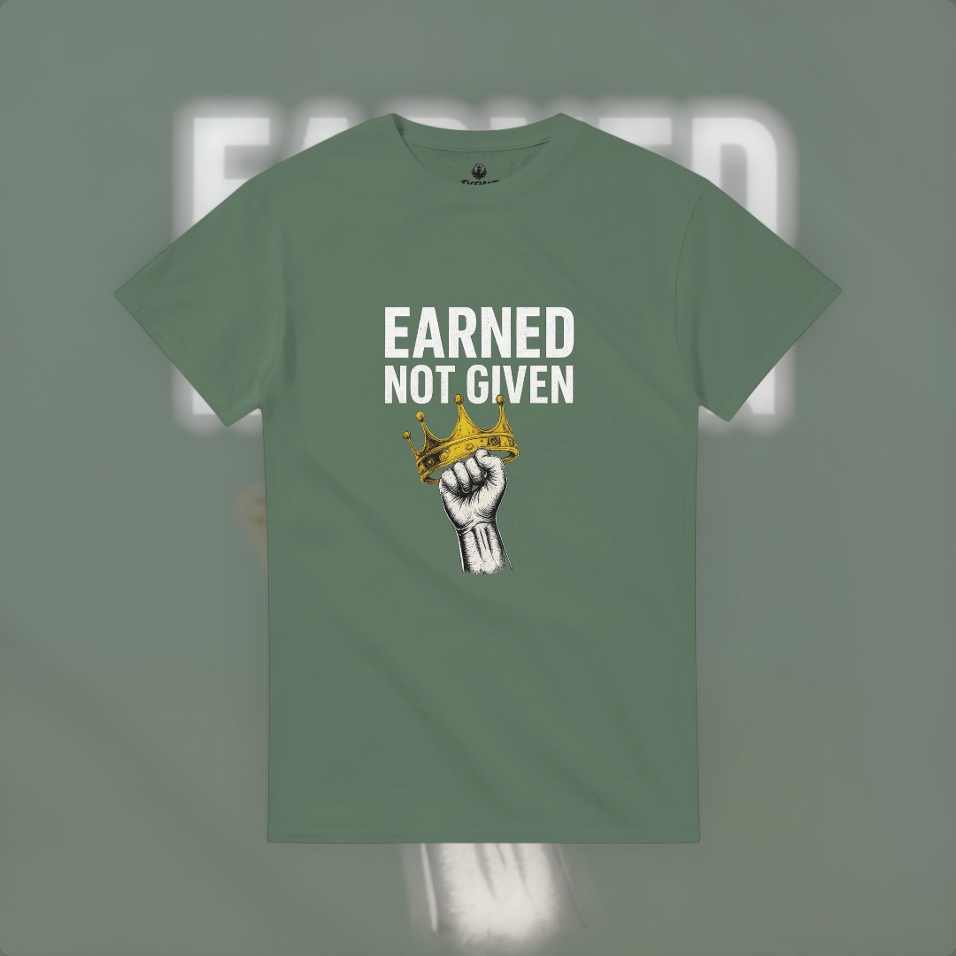 Earned Not Given Tee – Motivational Edition T-Shirt product image 4 – Defiant Ones Clothing