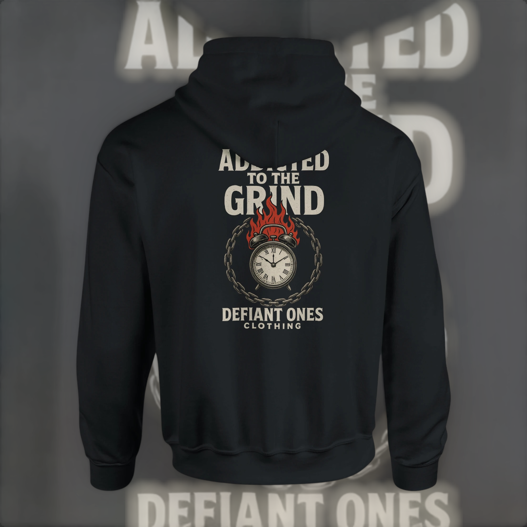 Addicted to the Grind Hoodie – Hustle Edition Hoodie product image 5 – Defiant Ones Clothing