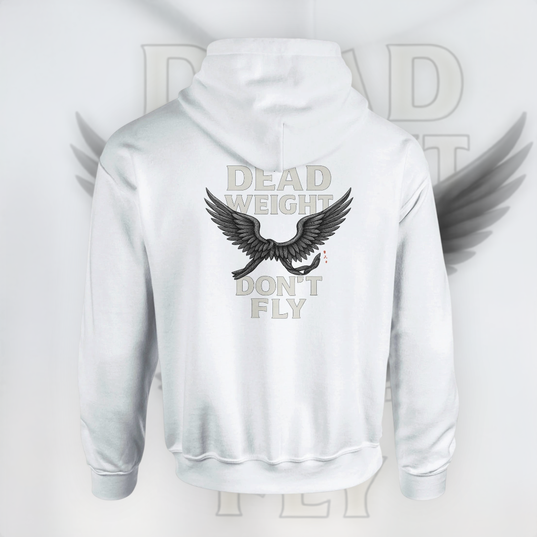 Dead Weight Don’t Fly Hoodie – Motivational Edition Hoodie product image 5 – Defiant Ones Clothing