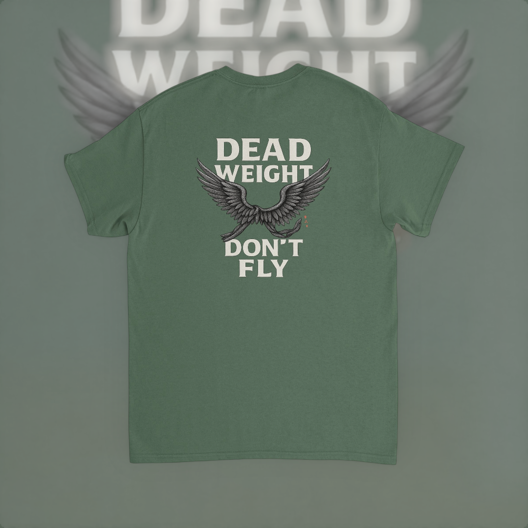 Dead Weight Dont Fly Tee – Hustle Edition T-Shirt product image 5 – Defiant Ones Clothing