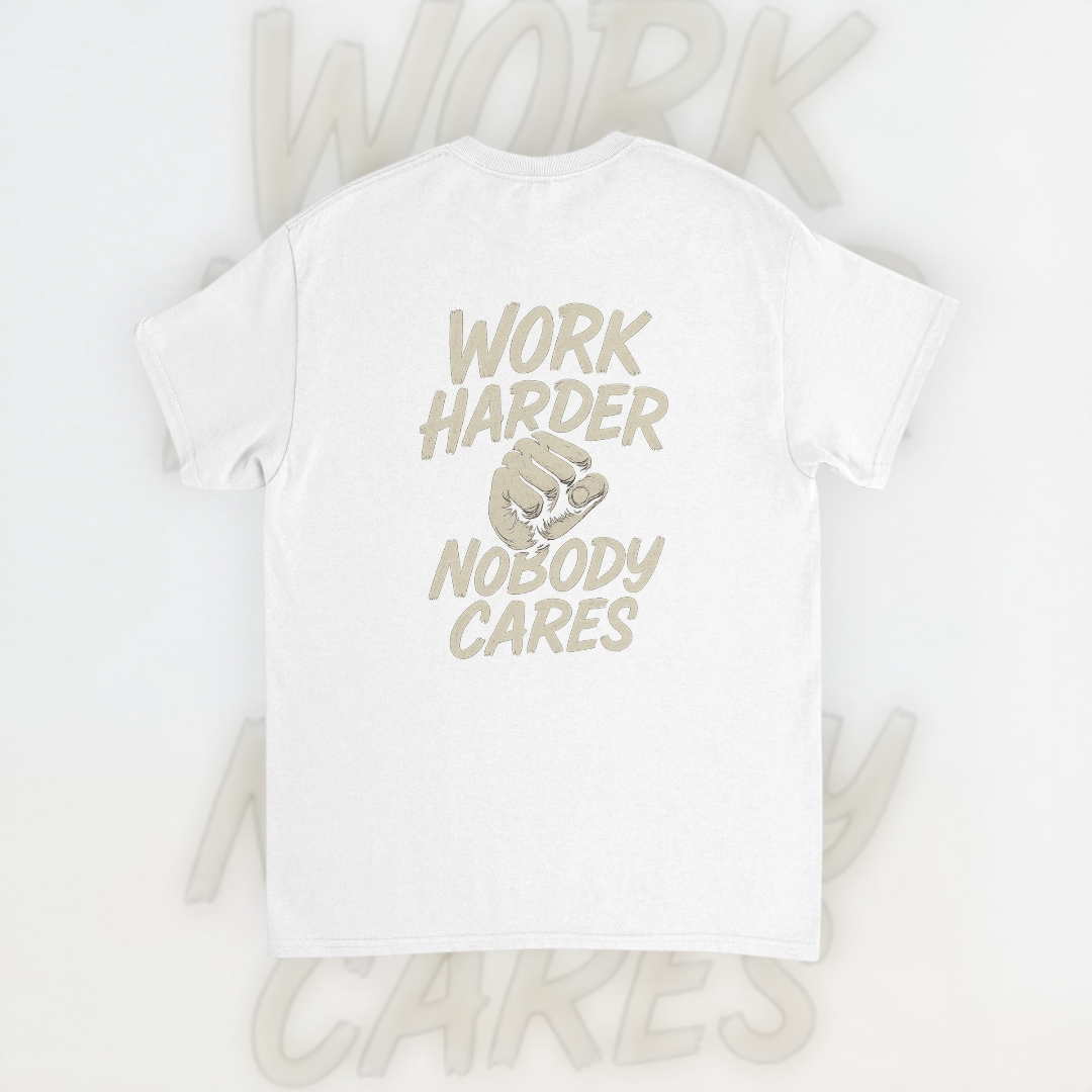 Work Harder No Cares Tee – Hustle Edition T-Shirt product image 5 – Defiant Ones Clothing