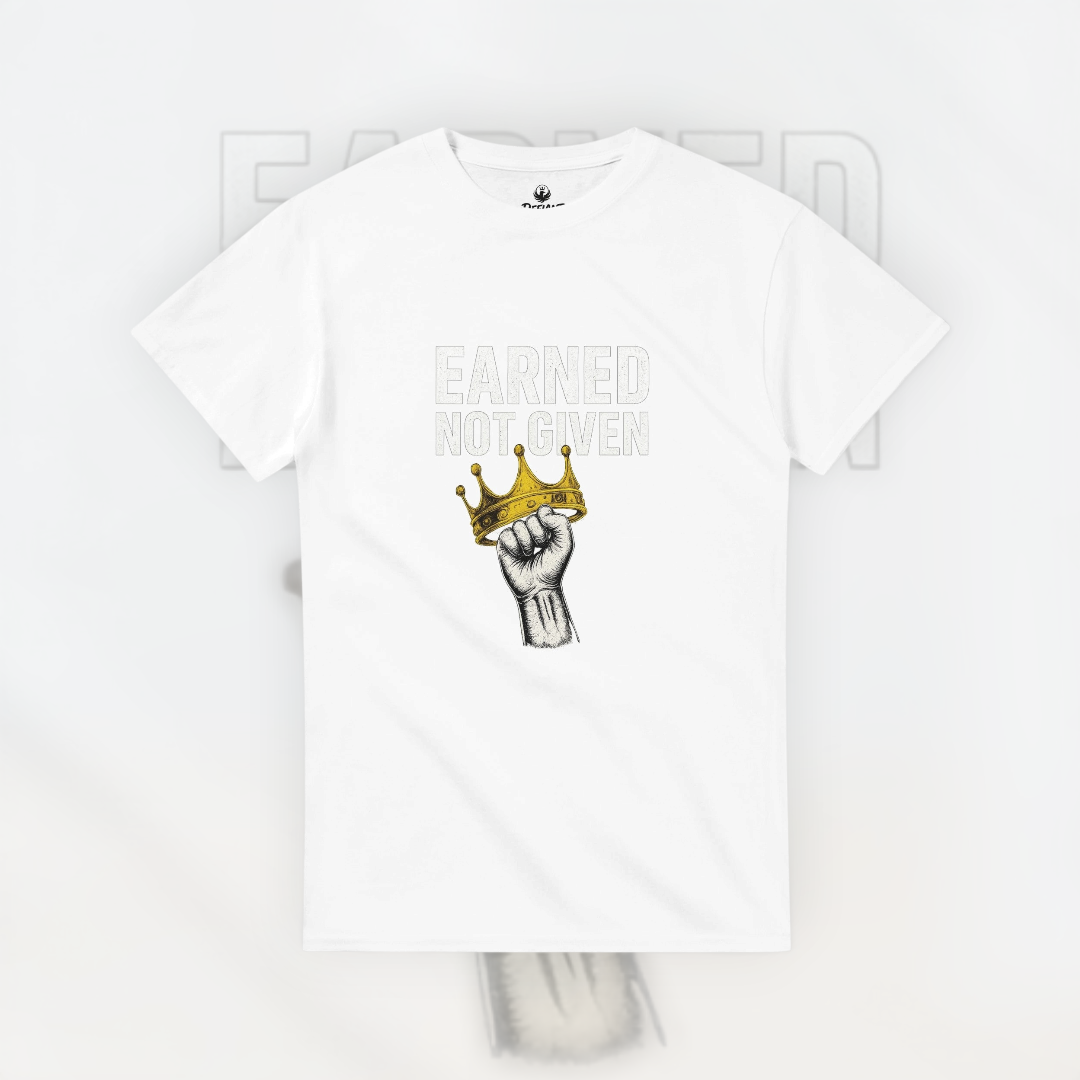 Earned Not Given Tee – Motivational Edition T-Shirt product image 7 – Defiant Ones Clothing